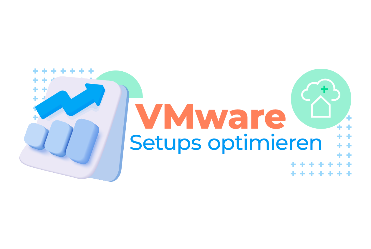 VMware Setups optimieren 